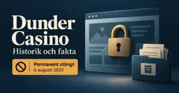 Dunder Casino – historik och fakta om det stängda casinot